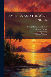 America and the West Indies - (Paperback or Softback) America and the West Indies - (Paperback or Softback)