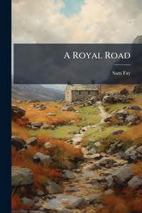 A Royal Road - (Paperback or Softback) A Royal Road - (Paperback or Softback)
