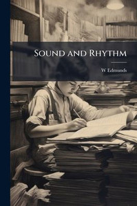 Sound and Rhythm - (Paperback or Softback)