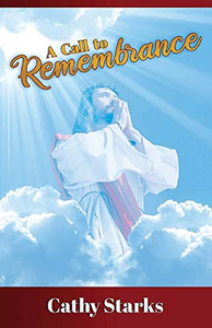 A Call To Remembrance A Call To Remembrance