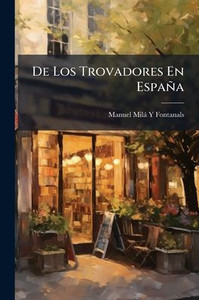 De Los Trovadores En España - (Paperback or Softback) De Los Trovadores En España - (Paperback or Softback)