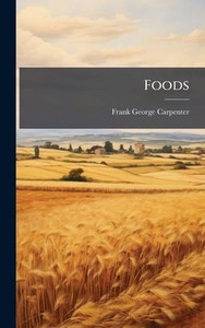 Foods - (Hardback or Cased Book)