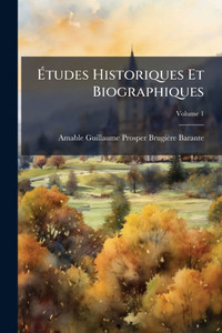 Études Historiques Et Biographiques - (Paperback or Softback) Études Historiques Et Biographiques - (Paperback or Softback)