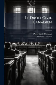 Le Droit Civil Canadien - (Paperback or Softback)