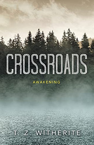 Crossroads: Awakening Crossroads: Awakening