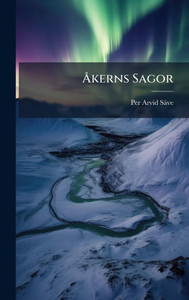 Ã...kerns Sagor - (Hardback or Cased Book) Ã...kerns Sagor - (Hardback or Cased Book)