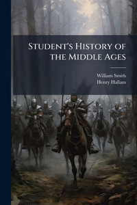 Student's History of the Middle Ages - (Paperback or Softback)