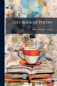 Text-Book of Poetry - (Paperback or Softback) Text-Book of Poetry - (Paperback or Softback)