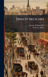 Trinity Sketches - (Hardback or Cased Book)