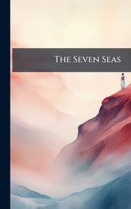 The Seven Seas - 9781023870429 The Seven Seas - 9781023870429