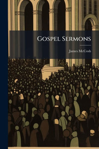 Gospel Sermons - (Paperback or Softback)