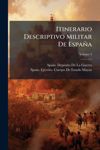 Itinerario Descriptivo Militar De España - 9781023896771