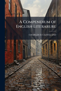 A Compendium of English Literarure - (Paperback or Softback) A Compendium of English Literarure - (Paperback or Softback)
