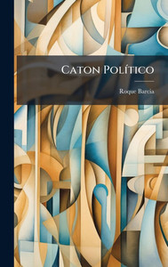 Caton PolÃ-tico - (Hardback or Cased Book)