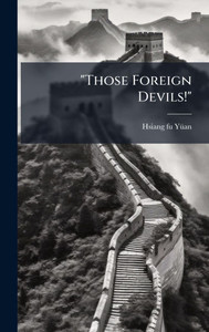 "Those Foreign Devils!"