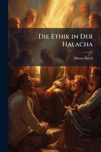 Die Ethik in Der Halacha - (Paperback or Softback)