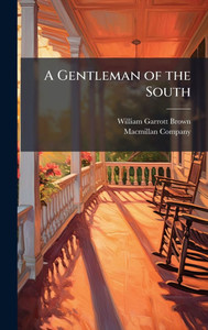 A Gentleman of the South - 9781023918589 A Gentleman of the South - 9781023918589