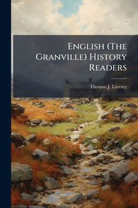 English (The Granville) History Readers - (Paperback or Softback) English (The Granville) History Readers - (Paperback or Softback)