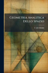 Geometria Analitica Dello Spazio - (Paperback or Softback)