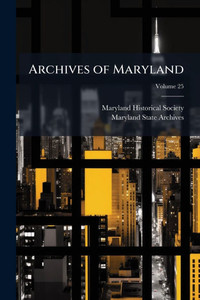 Archives of Maryland Archives of Maryland