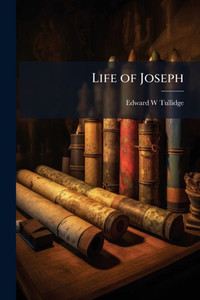 Life of Joseph - (Paperback or Softback)