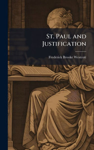 St. Paul and Justification St. Paul and Justification