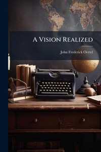 A Vision Realized - (Paperback or Softback) A Vision Realized - (Paperback or Softback)