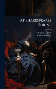At Shakespeares Shrine - (Hardback or Cased Book) At Shakespeares Shrine - (Hardback or Cased Book)