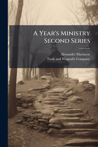 A Year's Ministry Second Series - (Paperback or Softback) A Year's Ministry Second Series - (Paperback or Softback)