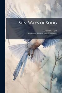 Sun-Ways of Song - (Paperback or Softback) Sun-Ways of Song - (Paperback or Softback)