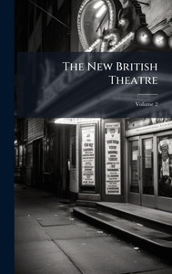The New British Theatre