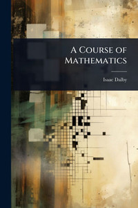 A Course of Mathematics A Course of Mathematics