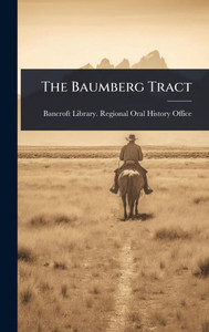 The Baumberg Tract - (Hardback or Cased Book) The Baumberg Tract - (Hardback or Cased Book)