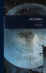 Algebra - (Hardback or Cased Book) Algebra - (Hardback or Cased Book)