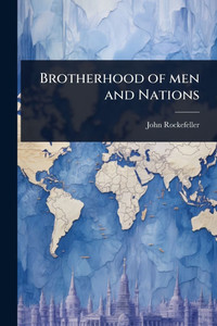 Brotherhood of men and Nations - (Paperback or Softback) Brotherhood of men and Nations - (Paperback or Softback)