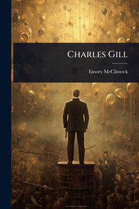 Charles Gill - (Paperback or Softback)