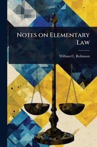 Notes on Elementary Law - (Paperback or Softback) Notes on Elementary Law - (Paperback or Softback)