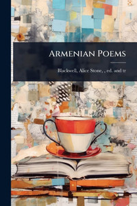 Armenian Poems - (Paperback or Softback) Armenian Poems - (Paperback or Softback)