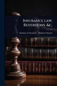 Insurance law, Reversions, &c. - (Paperback or Softback) Insurance law, Reversions, &c. - (Paperback or Softback)