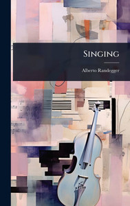Singing - (Hardback or Cased Book) Singing - (Hardback or Cased Book)