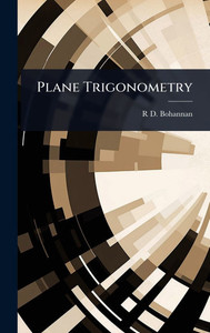 Plane Trigonometry - (Hardback or Cased Book) Plane Trigonometry - (Hardback or Cased Book)