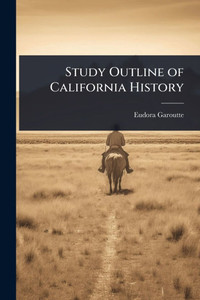 Study Outline of California History - (Paperback or Softback) Study Outline of California History - (Paperback or Softback)