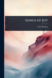 Songs of Joy - (Paperback or Softback) Songs of Joy - (Paperback or Softback)