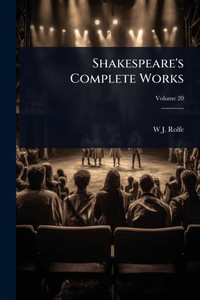 Shakespeare's Complete Works - (Paperback or Softback) Shakespeare's Complete Works - (Paperback or Softback)