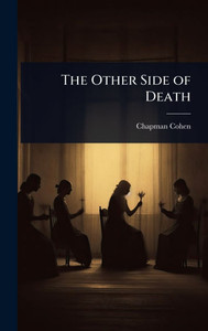 The Other Side of Death - (Hardback or Cased Book)
