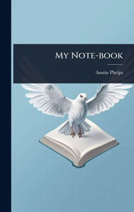 My Note-book - (Hardback or Cased Book) My Note-book - (Hardback or Cased Book)
