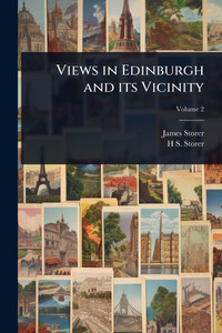 Views in Edinburgh and its Vicinity - (Paperback or Softback) Views in Edinburgh and its Vicinity - (Paperback or Softback)
