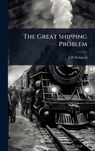 The Great Shipping Problem - (Hardback or Cased Book) The Great Shipping Problem - (Hardback or Cased Book)