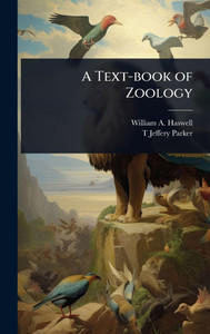 A Text-book of Zoology - (Hardback or Cased Book) A Text-book of Zoology - (Hardback or Cased Book)