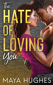 The Hate Of Loving You
